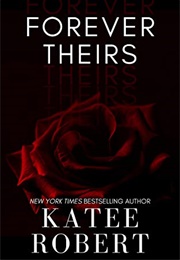 Forever Theirs (Katee Roberts)