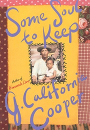 Some Soul to Keep (J. California Cooper)