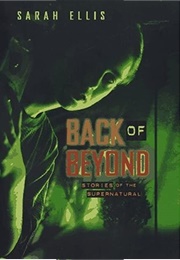 Back of Beyond (Sarah Ellis)