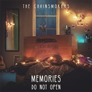 Memories...Do Not Open (The Chainsmokers)