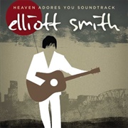 Heaven Adores You Soundtrack (Elliott Smith, 2015)