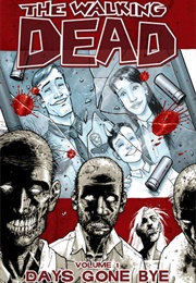 The Walking Dead Volume 1: Days Gone Bye (Robert Kirkman)