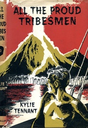 All the Proud Tribesmen (Kylie Tennant)