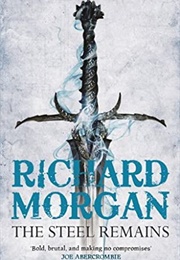 The Steel Remains (Richard Morgan)