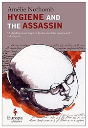 Hygiene and the Assassin (Amélie Nothomb)