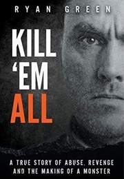 Kill &#39;em All (Ryan Green)