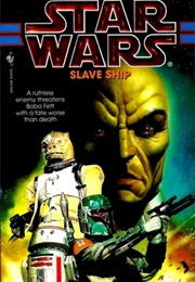 Slave Ship: The Bounty Hunter Wars #2 (K. W. Jeter)