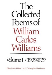 The Collected Poems of William Carlos Williams Vol. 1 (William Carlos Williams)