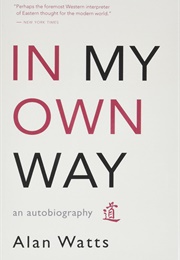 In My Own Way (Alan W. Watts)