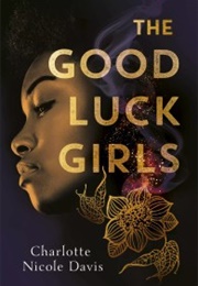 The Good Luck Girls (Charlotte Nicole Davis)