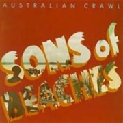 Sons of Beaches - Australian Crawl