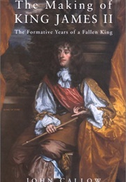 The Making of King James II (John Callow)