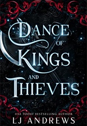 Dance of Kings and Thieves (L.J. Andrews)