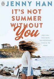 It&#39;s Not Summer Without You (Jenny Han)