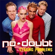 Staring Problem - No Doubt