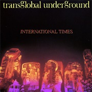 Transglobal Underground - International Times