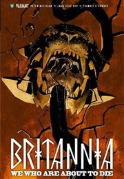 Britannia, Vol. 2: We Who Are About to Die (Peter Milligan)