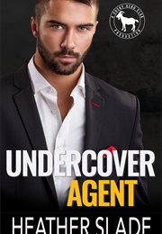 Undercover Agent (Heather Slade)