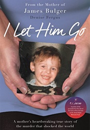 I Let Him Go (Denise Fergus)