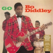 Go Bo Diddley - Bo Diddley