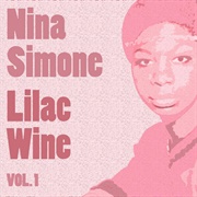 &#39;Lilac Wine&#39; by Nina Simone