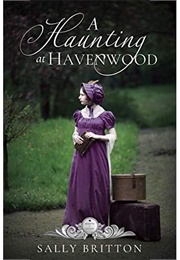 A Haunting at Havenwood (Sally Britton)