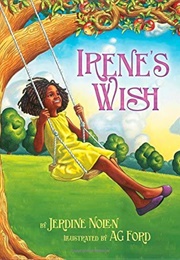 Irene&#39;s Wish (Jerdine Nolen)