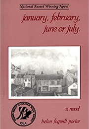 January, February, June or July (Helen Fogwill Porter)