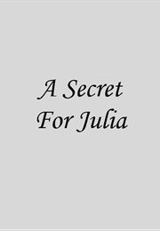 A Secret for Julia (Patricia Sagastizabal)