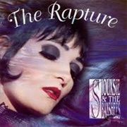 The Rapture - Siouxsie &amp; the Banshees