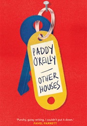 Other Houses (Paddy O&#39;Reilly)