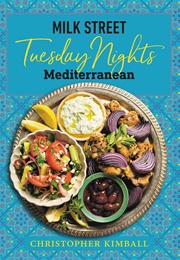 Milk Street: Tuesday Nights Mediterranean (Christopher Kimball)