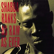 As Raw as Ever - Shabba Ranks