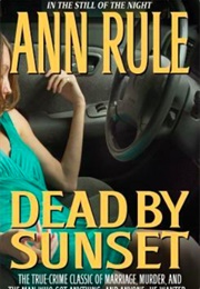 Dead by Sunset (Ann Rule)