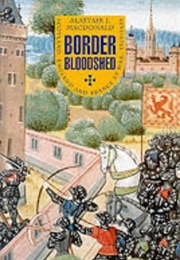 Border Bloodshed (Alastair J. MacDonald)