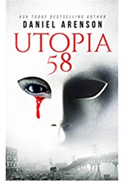 Utopia 58 (Daniel Arenson)