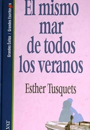 El Mismo Mar De Todos Los Veranos (Esther Tusquets)