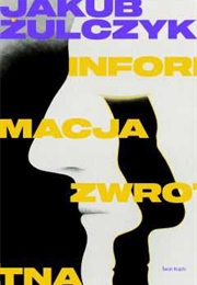 Feedback (Informacja Zwrotna) (Jakub Żulczyk)