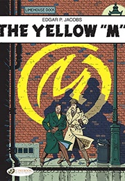 Blake Et Mortimer: La Marque Jaune (Edgar P. Jacobs)