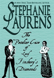 The Peculiar Case of Lord Finsbury&#39;s Diamonds (Stephanie Laurens)