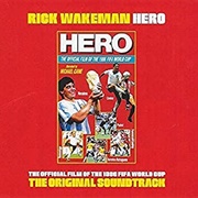 Rick Wakeman – Hero - The Official Film of the 1986 Fifa World Cup