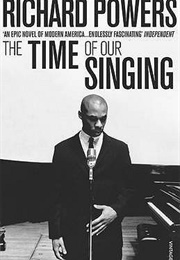 The Time of Our Singing (Richard Powers)