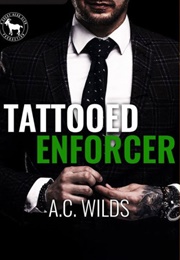 Tattoed Enforcer (A.C. Wilds)