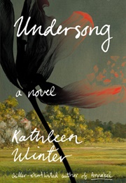 Undersong (Kathleen Winter)