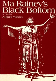 Ma Rainey&#39;s Black Bottom (August Wilson)