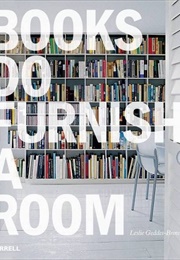 Books Do Furnish a Room (Leslie Geddes-Brown)