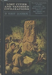 Lost Cities and Vanished Civilizations (Robert Silverberg)