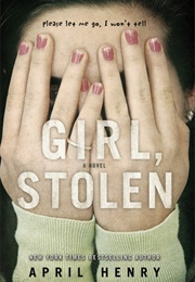 Girl, Stolen (April Henry)