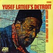 Yusef Lateef - Yusef Lateef&#39;s Detroit