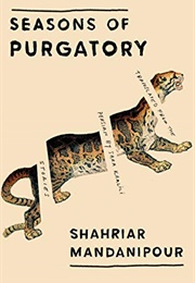 Seasons of Purgatory (Shahriar Mandanipour)